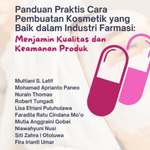 Panduan Praktis Cara Pembuatan Kosmetik yang Baik dalam Industri Farmasi: Menjamin Kualitas dan Keamanan Produk