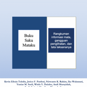 Buku Saku Mataku: Rangkuman Informasi Mata, Gangguan Penglihatan, dan Tata Laksananya