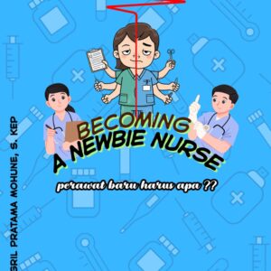 BECOMING A NEWBIE NURSE