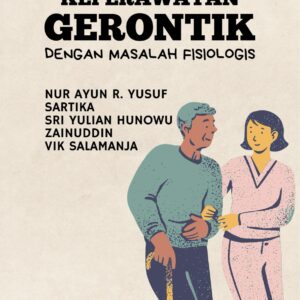 ASUHAN KEPERAWATAN GERONTIK DENGAN MASALAH FISIOLOGIS