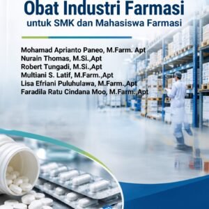 Logistik dan Distribusi Obat Industri Farmasi untuk SMK dan Mahasiswa Farmasi
